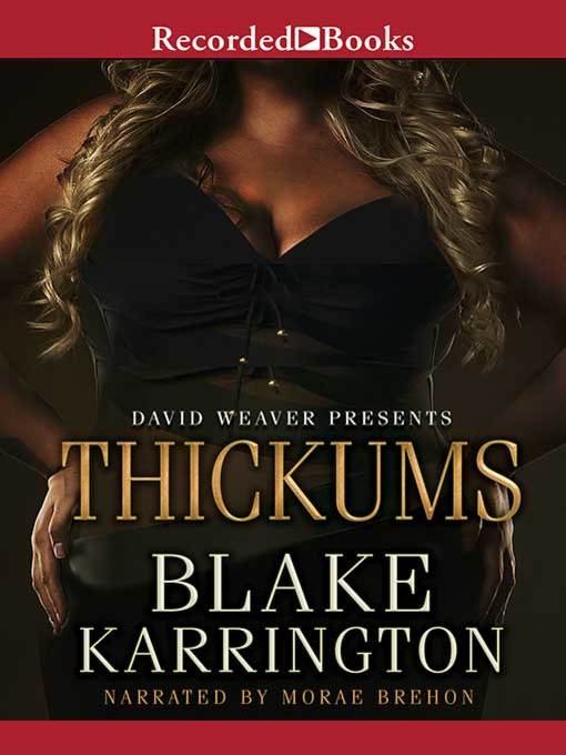 Title details for Thickums by Blake Karrington - Available